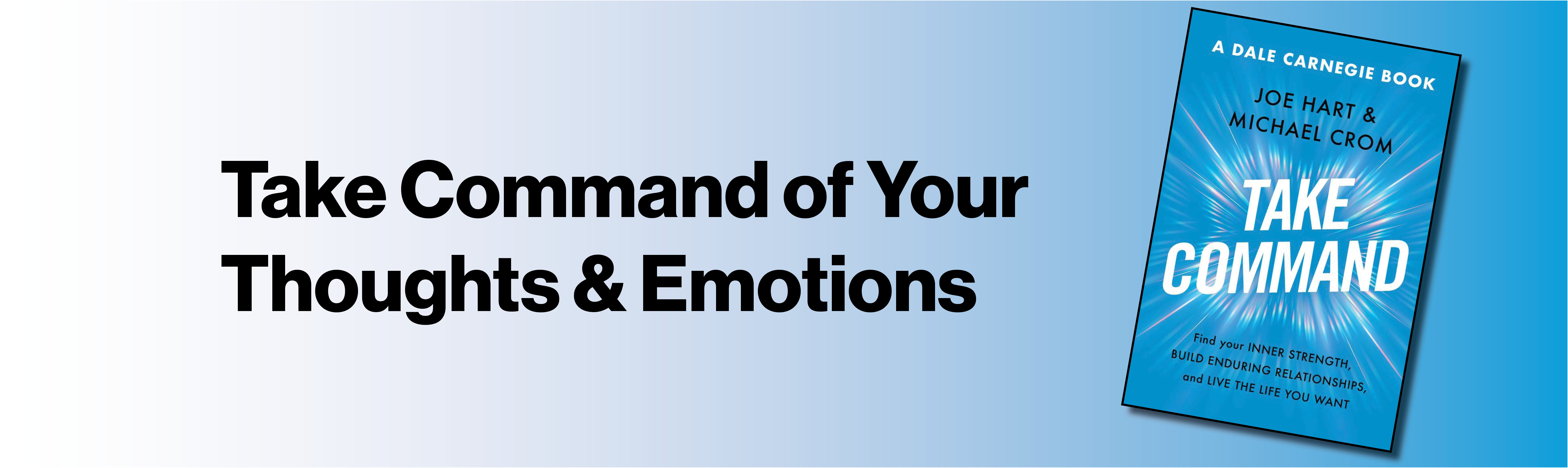 take command of your thoughts and emotions