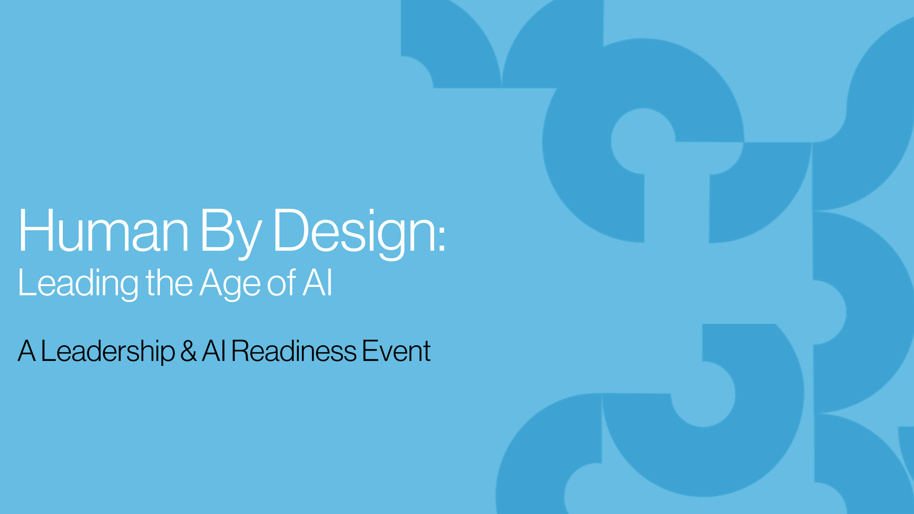 Leading in the Age of AI: Human by Design Leadership Webinar | Dale ...